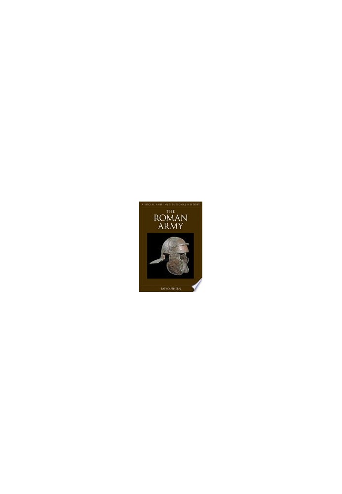 The Roman Army: A Social and Institutional History