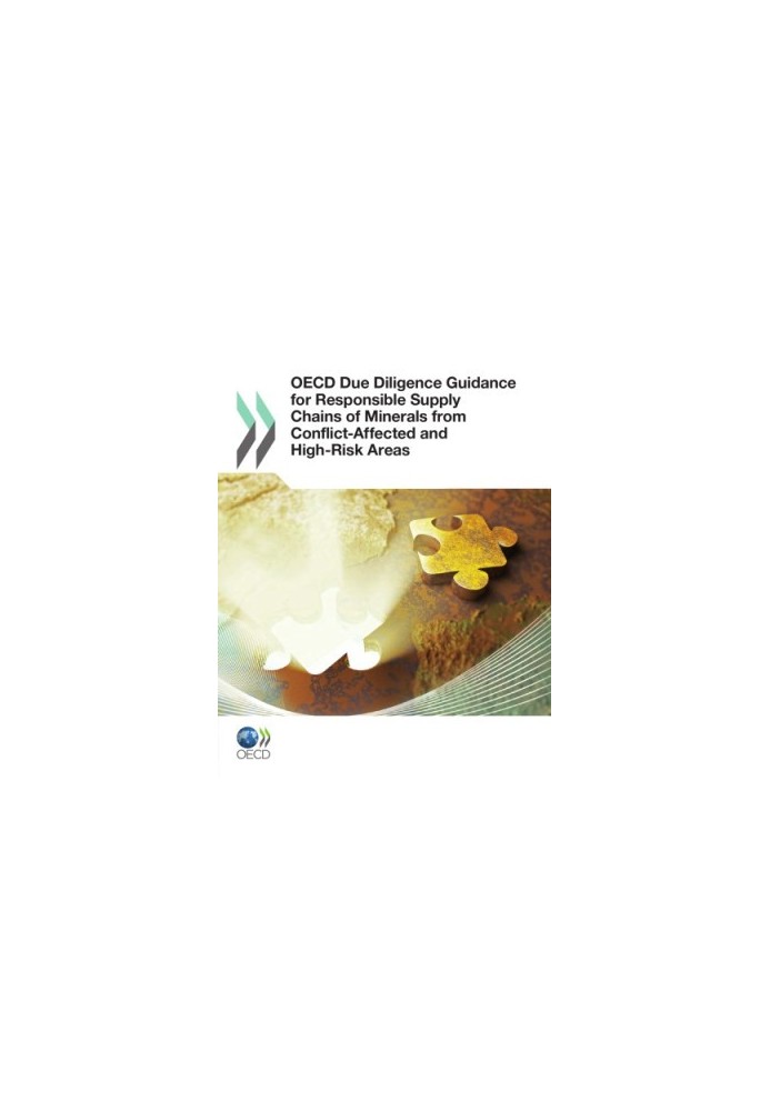 OECD Due Diligence Guidance for Responsible Supply Chains of Minerals from Conflict-Affected and High-Risk Areas