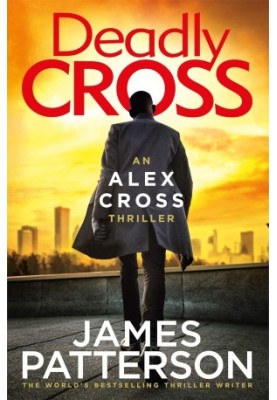 Deadly Cross Alex Cross 30