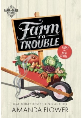 Farm To Trouble