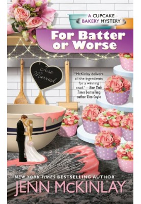 For Batter Or Worse (Cupcake Bakery Mystery 13)