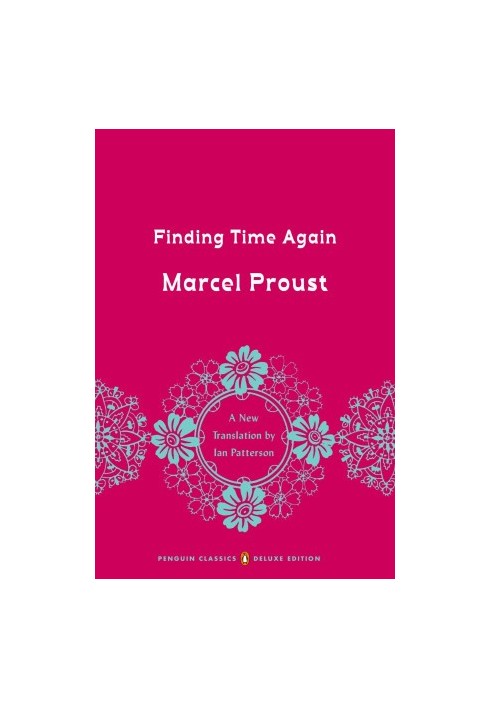Finding Time Again: In Search of Lost Time, Volume 7