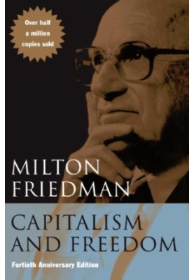 Capitalism and freedom: with a new preface by the author