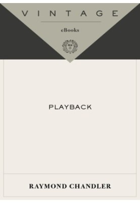Playback (Philip Marlowe, 07)