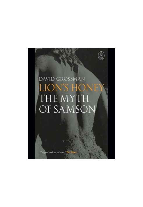 Lion's Honey: The Myth of Samson