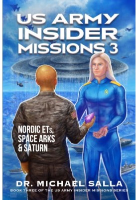 US Army Insider Missions 3: Nordic ETs, Space Arks & Saturn
