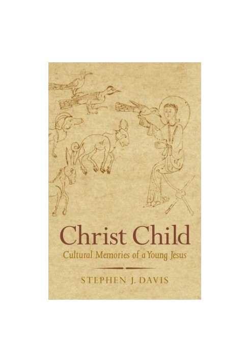 Christ Child : cultural memories of a young Jesus