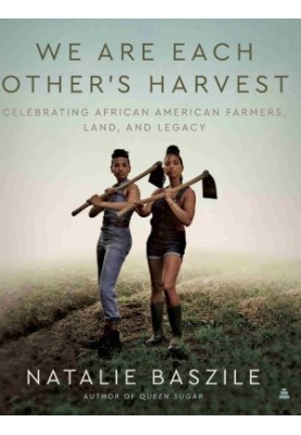 We Are Each Other's Harvest