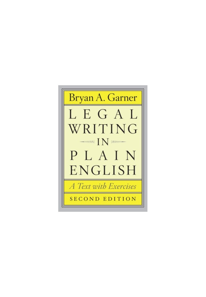 Legal writing in plain english: a text with exercises