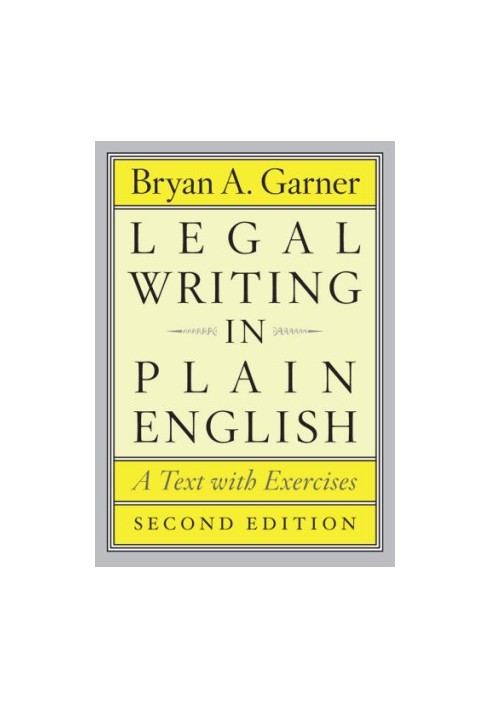 Legal writing in plain english: a text with exercises