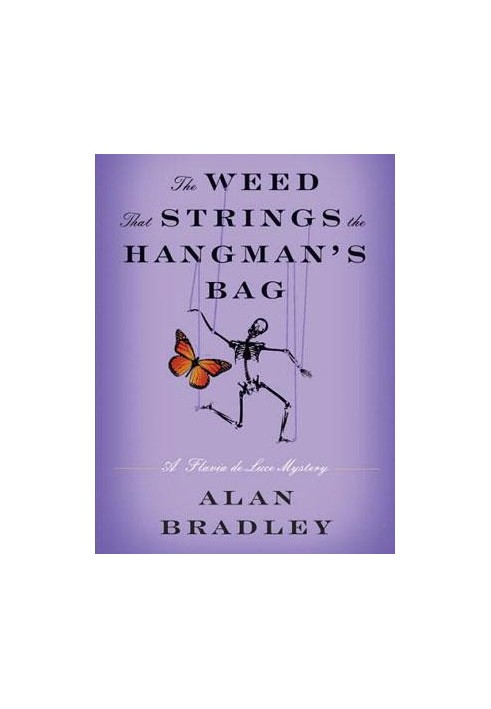 The Weed That Strings the Hangman's Bag