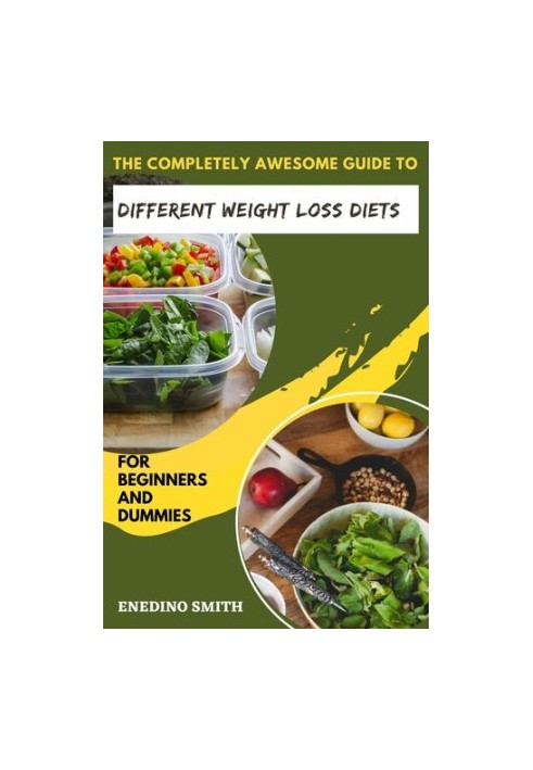 The Completely Awesome Guide To Different Weight Loss Diets For Beginners And Dummies
