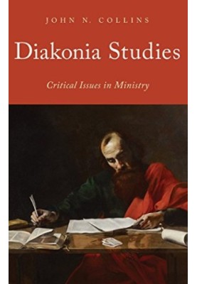 Diakonia studies : critical issues in ministry