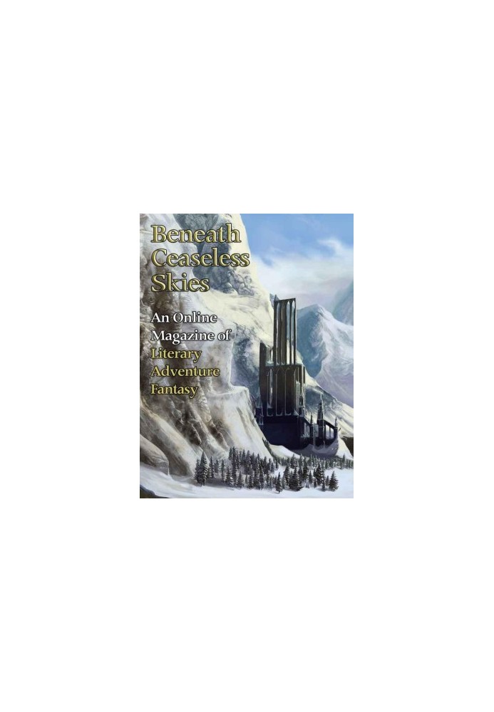 [Magazine of Literary, Adventure, Fantasy 140] • Beneath Ceaseless Skies 140