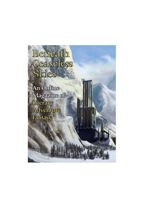 [Magazine of Literary, Adventure, Fantasy 140] • Beneath Ceaseless Skies 140