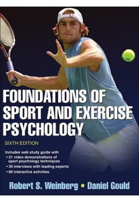 Foundations of Sport and Exercise Psychology 6th Edition with Web Study Guide
