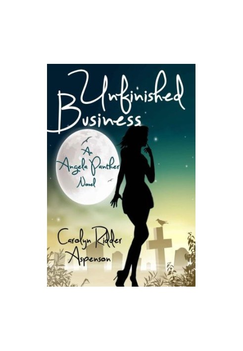 Unfinished Business (Angela Panther Mystery 1)