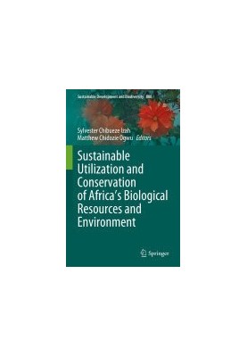 Sustainable Utilization and Conservation of Africa’s Biological Resources and Environment