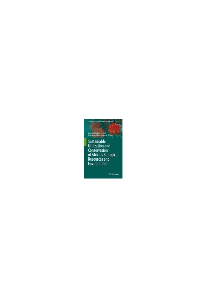 Sustainable Utilization and Conservation of Africa’s Biological Resources and Environment