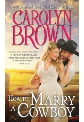 [Cowboys and Brides 04] • How to Marry a Cowboy