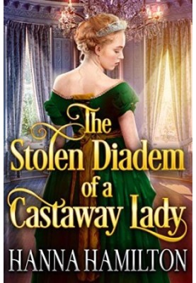 The Stolen Diadem of a Castaway Lady