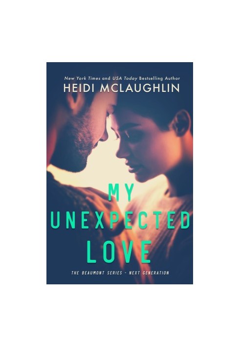 [Beaumont: Next Generation 01] • My Unexpected Love