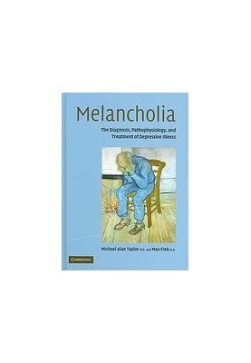 Melancholia: The diagnosis, pathophysiology, and treatment of depressive illness