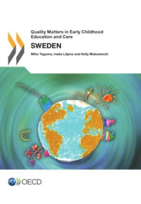 Quality matters in early childhood education and care. Sweden 2013