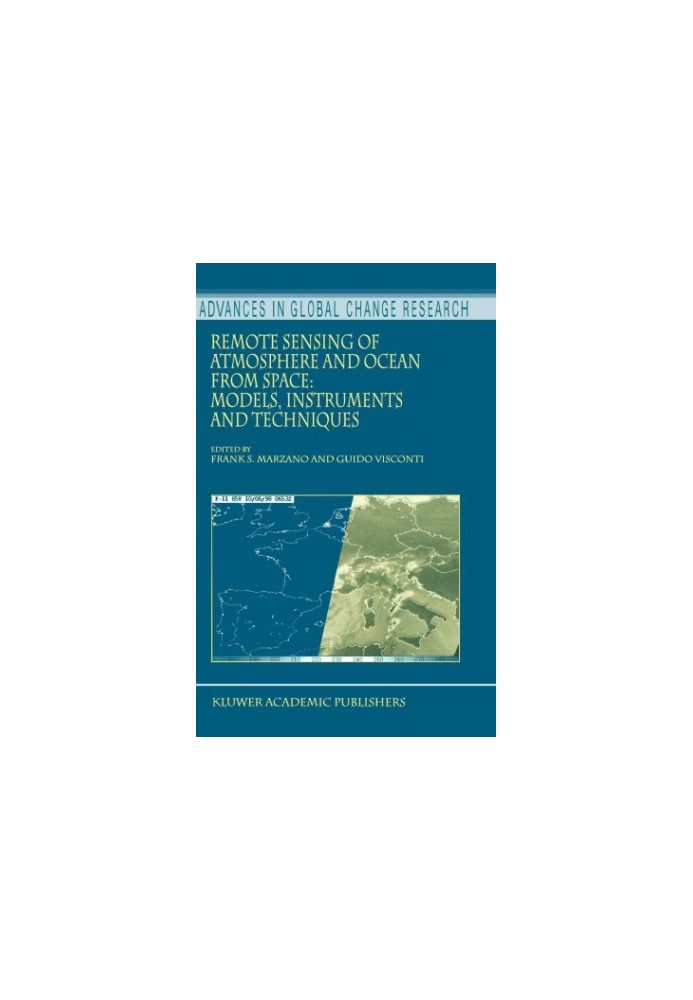 Remote Sensing of Atmosphere and Ocean from Space: Models, Instruments and Techniques