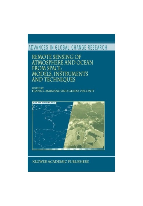 Remote Sensing of Atmosphere and Ocean from Space: Models, Instruments and Techniques