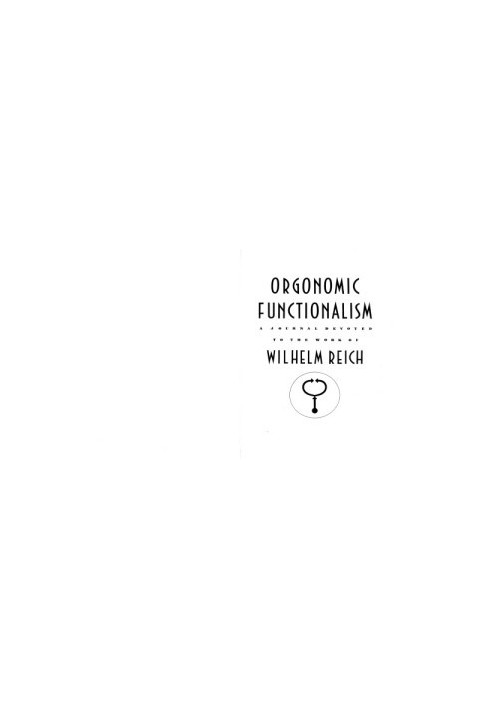 Orgonomic Functionalism - Vol VI