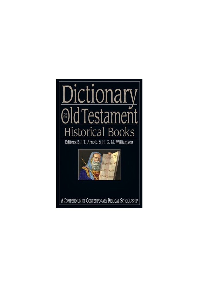 Dictionary of the Old Testament: Historical Books
