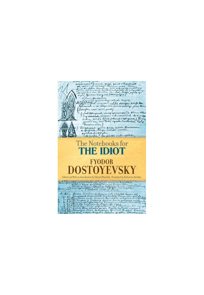 The Notebooks for The Idiot