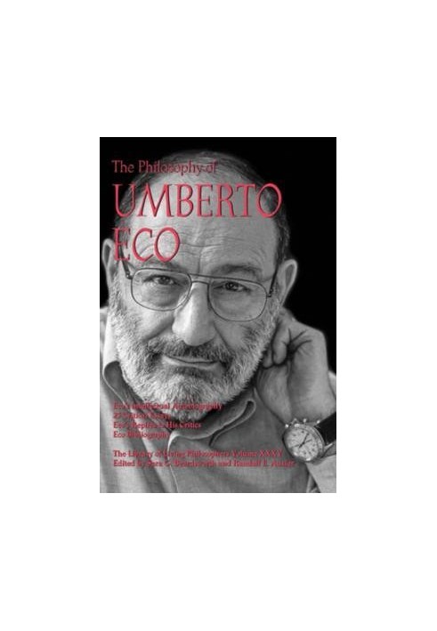 The Philosophy of Umberto Eco
