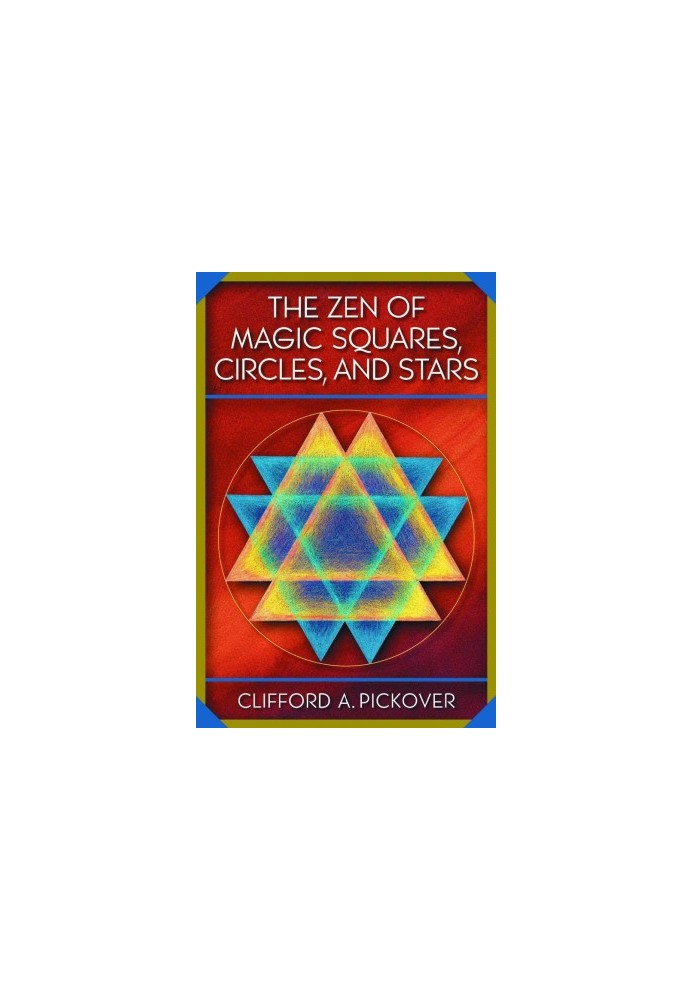 The Zen of Magic Squares, Circles, and Stars: An Exhibition of Surprising Structures Across Dimensions