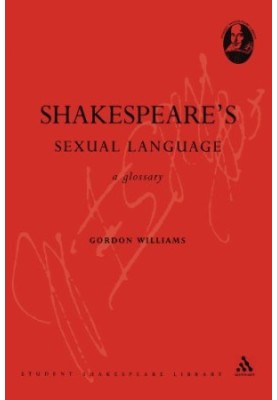 Shakespeare's sexual language : a glossary