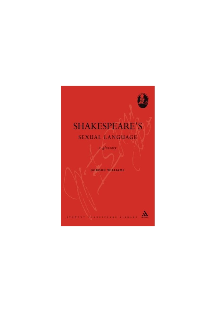 Shakespeare's sexual language : a glossary