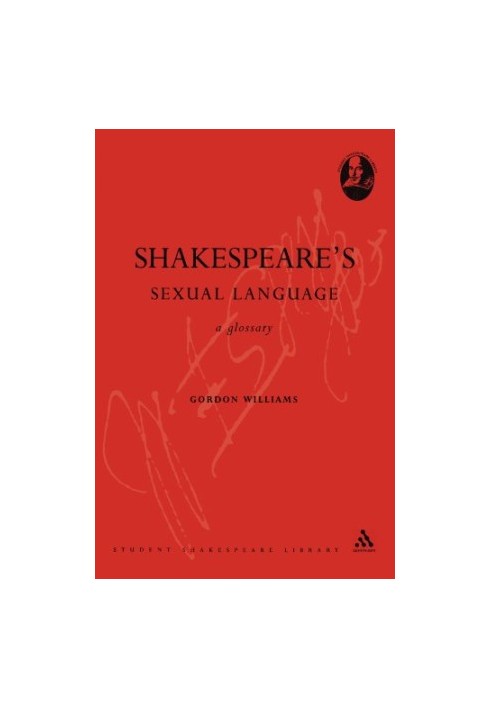 Shakespeare's sexual language : a glossary