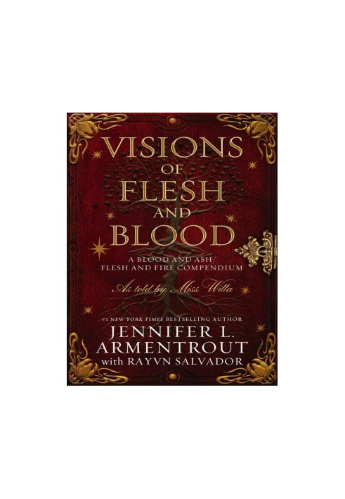 Visions of Flesh and Blood: A Blood and Ash/Flesh and Fire Compendium (Blood And Ash Series 5.5)