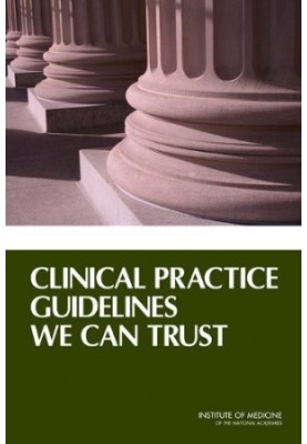Clinical Practice Guidelines We Can Trust
