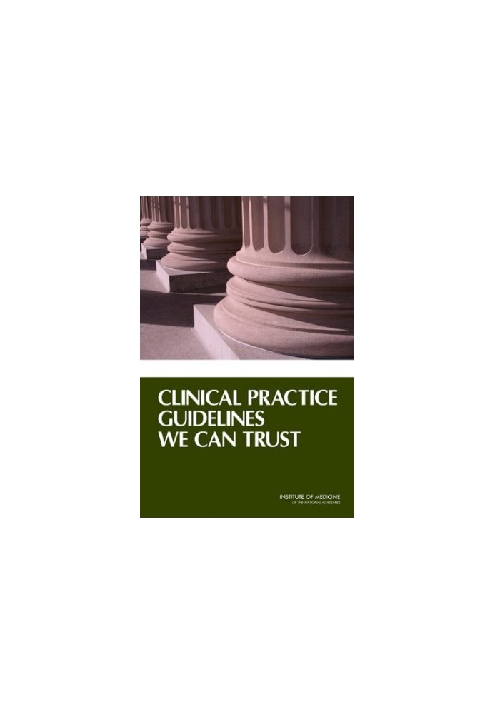 Clinical Practice Guidelines We Can Trust