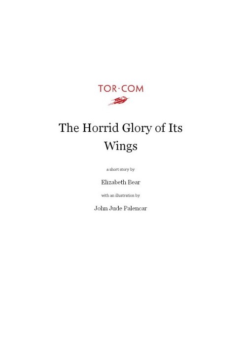 The Horrid Glory of Its Wings