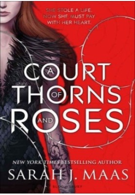 A Court of Thorns and Roses