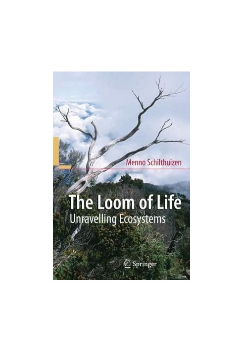 The Loom of Life: Unravelling Ecosystems