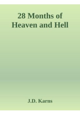 28 months of heaven and hell