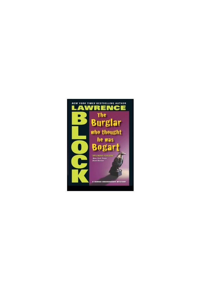 The Burglar Who Thought He Was Bogart - Bernie Rhodenbar, Book 7