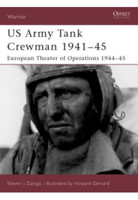 US Army Tank Crewman, 1941-45: European Theater of Operations (ETO) 1944-45