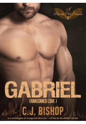 [Phoenix Club 11] • Gabriel 02 · Ransomed Love