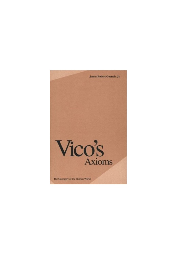 Vico's Axioms: The Geometry of the Human World