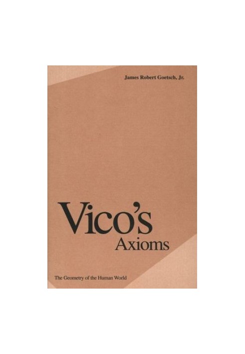 Vico's Axioms: The Geometry of the Human World